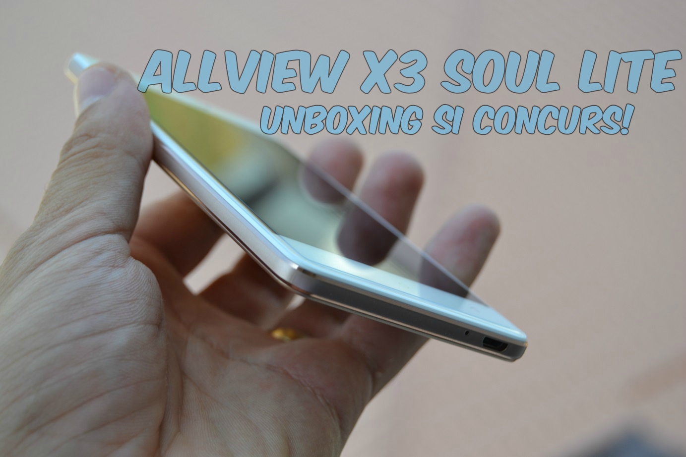 Allview X3 Soul Lite, unboxing, primele pareri si CONCURS