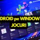 Android direct pe Windows, jocuri prin Google Play Games