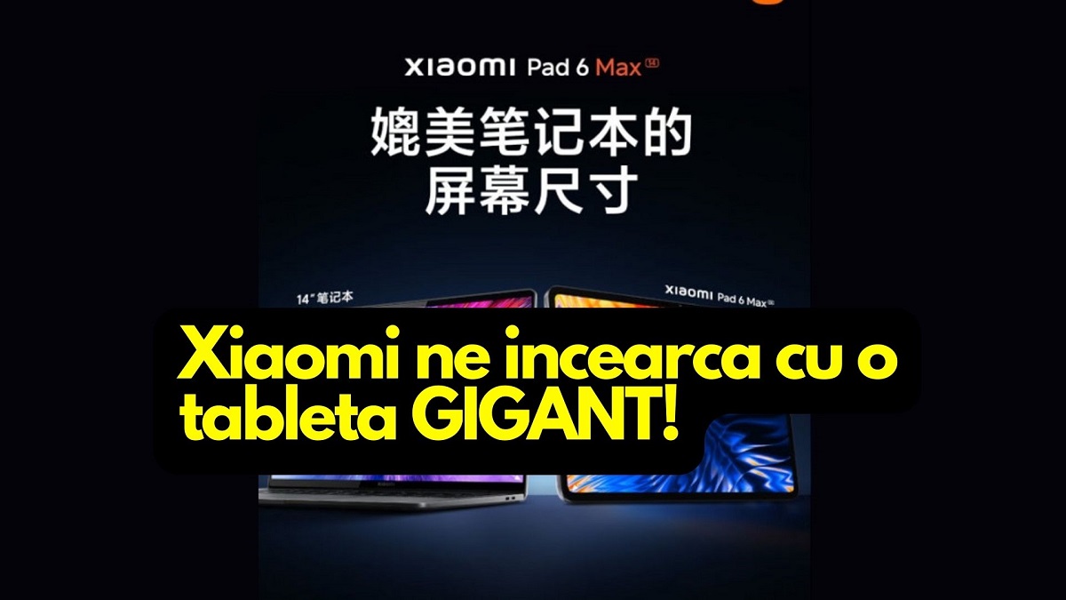 Xiaomi ne incearca cu o tableta uriasa, Pad 6 Max 14