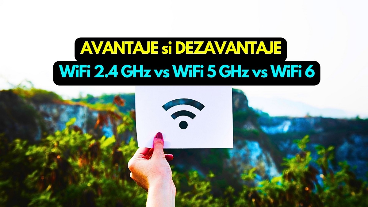Ce nu stiai despre WiFi 2.4 GHz, WiFi 5 GHz si WiFi 6