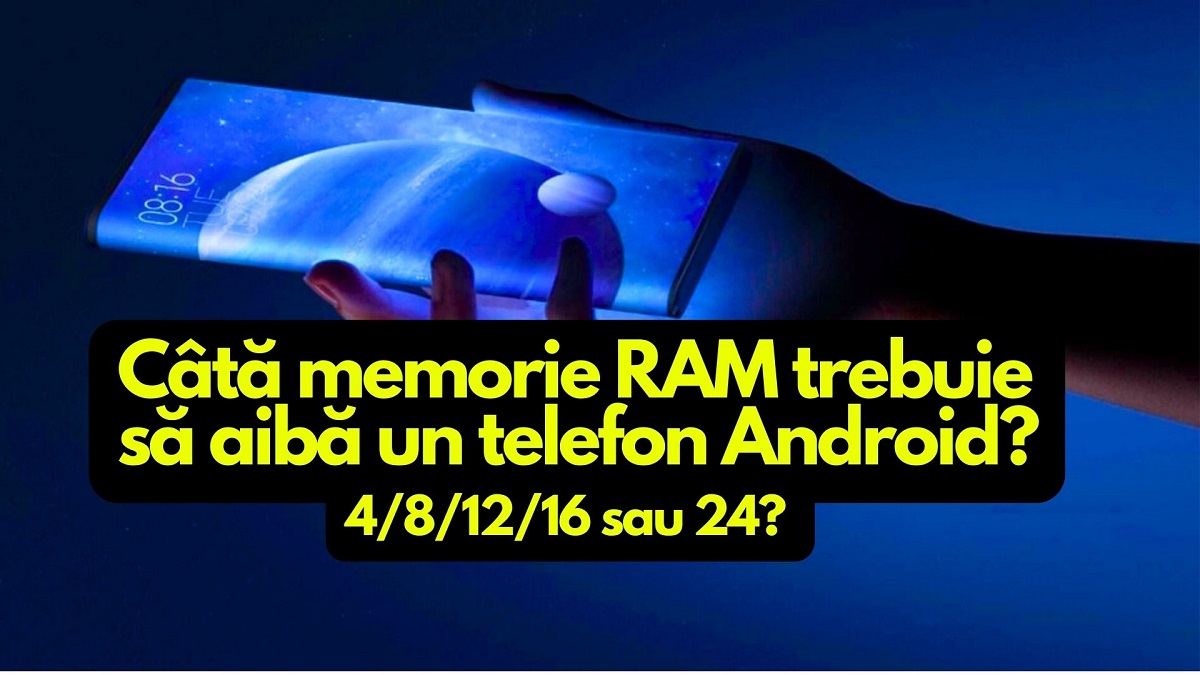 Pana la urma, cata memorie RAM trebuie sa aiba un telefon Android?