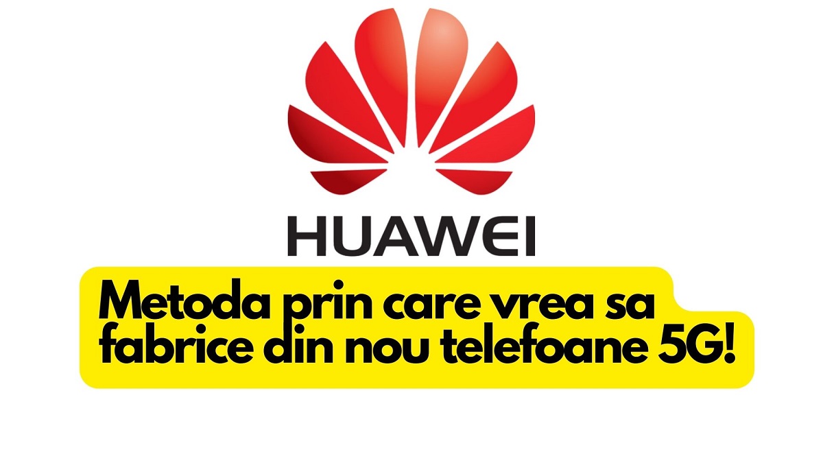 Huawei ar fi gasit o metoda sa produca telefoane 5G